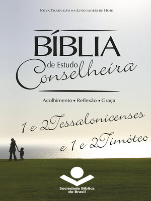 cover image of Bíblia de Estudo Conselheira – 1 e 2Tessalonicenses e 1 e 2Timóteo